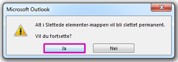 Klikk Ja for å bekrefte at du vil flytte alle elementer til Slettede elementer-mappen.