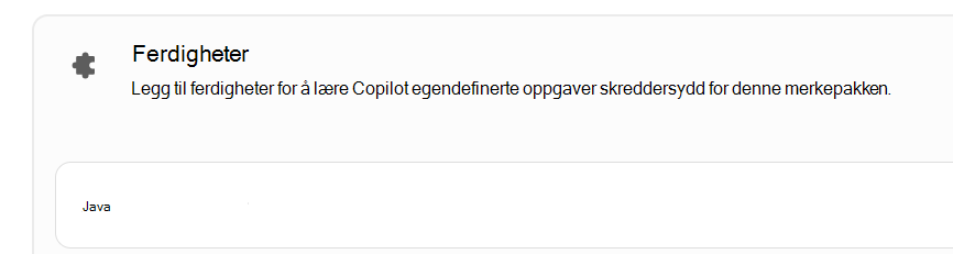 Skjermbilde som viser en egendefinert ferdighet i Ferdigheter-delen.