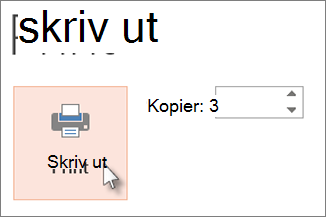 Klikk Skriv ut