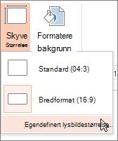 Egendefinerte menyalternativ for lysbildestørrelse