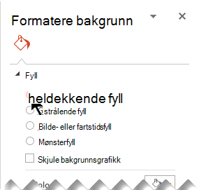 Klikk på Heldekkende fyll i Formater bakgrunn-ruten.