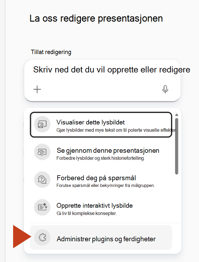 Skjermbilde som viser valg av Administrer programtillegg og ferdigheter fra plussmenyen i Copilot-ruten.