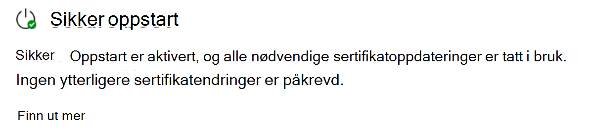 Sikker oppstart-delen viser statusen fullstendig oppdatert med et grønt hakemerke-ikon.