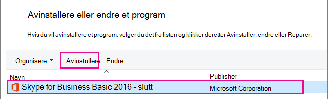I Kontrollpanelet velger du Avinstaller programmer. Deretter velger du Skype for Business