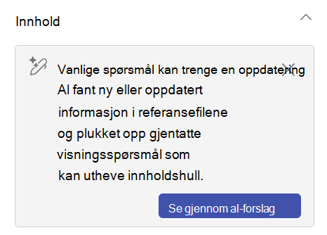 Vanlige spørsmål – se gjennom forslag til kunstig intelligens