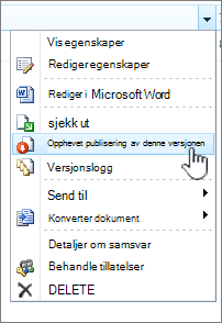 klikk Opphev publisering av denne versjonen