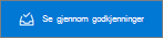 Se gjennom godkjenningsknappen