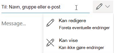 Velg blyantikonet for å gi mottakerne redigeringstillatelse eller skrivebeskyttet tillatelse.