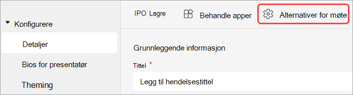 Skjermbilde som uthever brukergrensesnittet for møtealternativer i et Teams-arrangement.