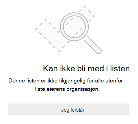 Liste over delingsfeilmelding fra Microsoft To Do som sier Kan ikke bli med i listen. Denne listen er ikke tilgjengelig for noen utenfor listeeierens organisasjon.