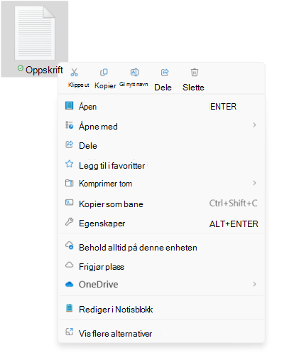 Skjermbilde av hurtigmenyen for filen som viser de nye alternativene for klipp ut/kopier/gi nytt navn til/del/slett.
