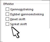 Velg Hevet eller Senket skrift