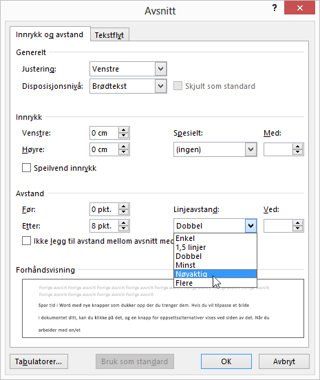 Bruk dialogboksen Avsnitt til å angi mer spesifikk avstand mellom tekstlinjer