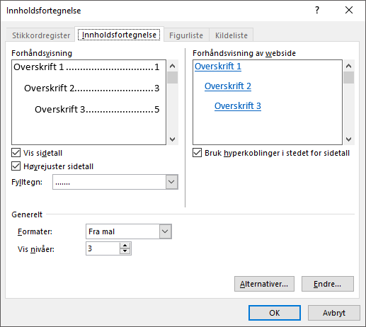Bruk dialogboksen for innholdsfortegnelse til å tilpasse utseendet på innholdsfortegnelsen.