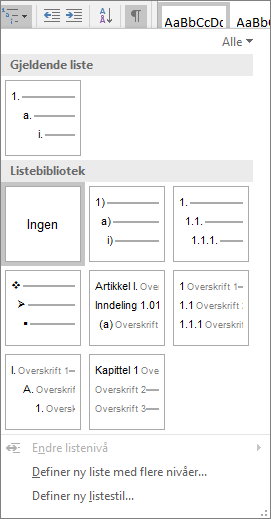 Velg flernivåliste-knappen hvis du vil legge til nummerering til en innebygd overskriftsstil, for eksempel Overskrift 1 i overskriften til dokumentet.