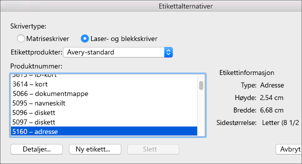Velg en type etikettprodukter, og velg deretter det spesifikke produktnummeret.