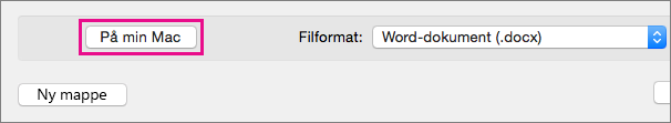 Hvis du vil lagre en fil på datamaskinen i stedet for på OneDrive eller SharePoint, klikker du På min Mac.