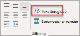 De knop Tekstterugloop in de groep Uitlijning