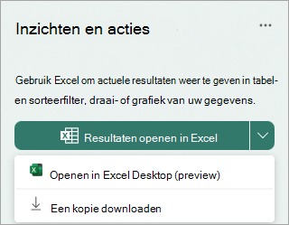 Selecteer de vervolgkeuzepijl naast Resultaten openen in Excel om het bureaublad van Excel als voorbeeld te openen of een kopie te downloaden.