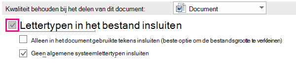 > Bestandsopties gebruiken om het insluiten van lettertypen in te schakelen voor uw bestand