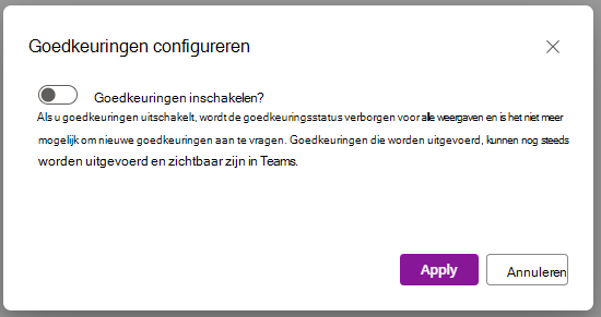 Dialoogvenster met wisselknop voor het uitschakelen van de functie Goedkeuringen