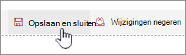 Klik op Opslaan en sluiten om uw wijzigingen te behouden