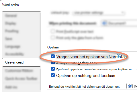 Het dialoogvenster Geavanceerde opties met de instelling Vragen om de sjabloon Normaal op te slaan is gemarkeerd.