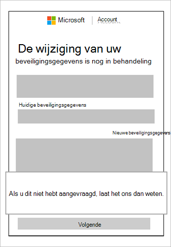 Schermopname van beveiligingsgegevens in behandeling en een bijschrift met het annuleren van deze aanvraag
