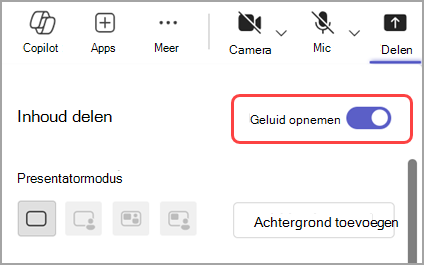 Schakel de wisselknop Geluid opnemen in om geluid te delen vanuit het venster dat u deelt.