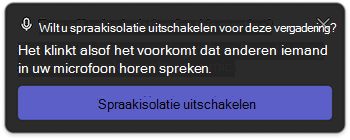 Melding over spraakisolatie in Microsoft Teams