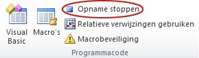 Opdracht Opname stoppen in de groep Code op het tabblad Ontwikkelaars