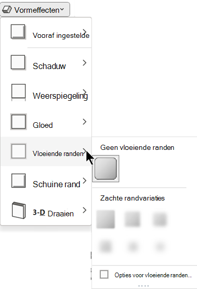 In het menu Vormeffecten kunt u kiezen uit verschillende opties voor vloeiende randen.