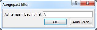 Het dialoogvenster Aangepast filter met de letter L ingevoerd.
