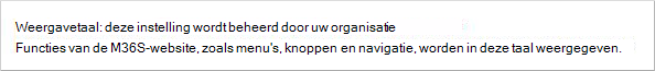 De pagina Mijn account met instellingen voor weergavetaal zijn uitgeschakeld voor de organisatie