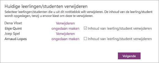 Open De lijst huidige leerlingen/studenten verwijderen met de namen van leerlingen/studenten geselecteerd. In een selectievakje naast de naam van een geselecteerde leerling/student wordt Inhoud van leerlingen/studenten verwijderen weergegeven.