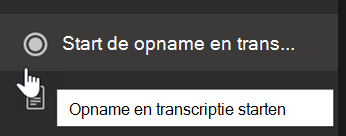 Schermopname met de optie Opname en transcriptie starten in een menu van een Teams-vergadering.