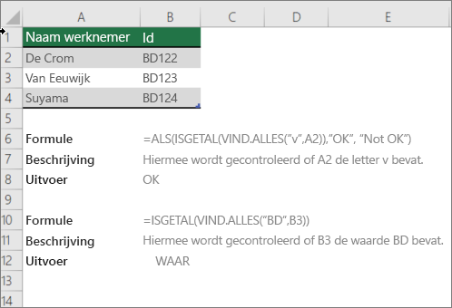 Een voorbeeld met de functies IF, ISNUMBER en FIND om te controleren of een deel van een cel overeenkomt met specifieke tekst