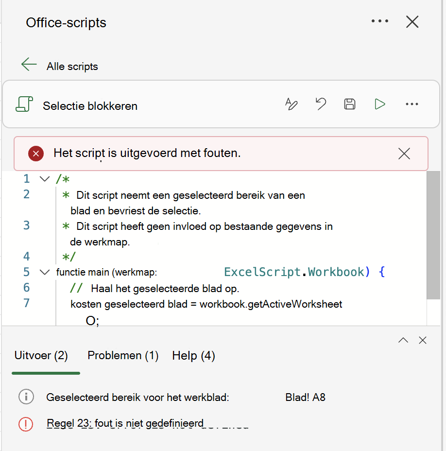 Zie scriptfouten in het uitvoerlogboek.