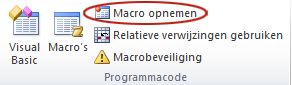 Opdracht Macro opnemen in de groep Code op het tabblad Ontwikkelaars