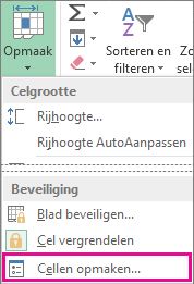 Op het tabblad Start, knop Opmaak en knop Cellen opmaken in het menu
