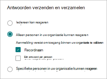 Kies uit drie opties om verschillende typen personen toe te staan te reageren, afhankelijk van hoe ze zich aanmelden of niet.