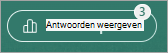 Op de knop Antwoorden weergeven wordt een badge weergegeven met het aantal ontvangen antwoorden.