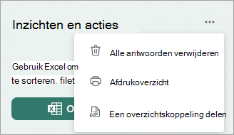 Selecteer Meer om opties weer te geven voor het verwijderen van alle antwoorden, het afdrukken van een samenvatting of het delen van een overzichtskoppeling.