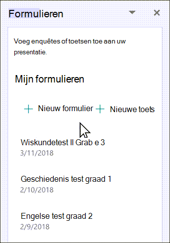 Kiezen voor het invoegen van een nieuw of bestaand formulier uit de lijst
