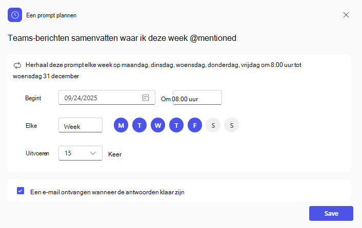 Toont het scherm Een prompt plannen met opties voor wanneer de prompt moet worden uitgevoerd.