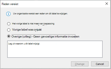 Het dialoogvenster dat wordt weergegeven wanneer uw organisatie vereist dat u een reden opgeeft voor het wijzigen van een vertrouwelijkheidslabel.