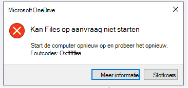 OneDrive-fout: kan Files niet starten op aanvraag Start de computer opnieuw op en probeer het opnieuw. Foutcodes: <foutcode>