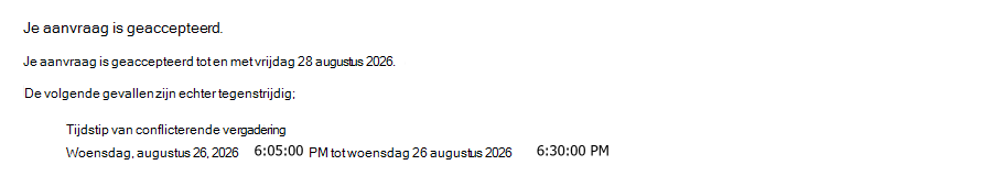 Voorbeeld van een terugkerende aanvraag voor een vergaderruimte die is geaccepteerd op basis van een datum met één conflicterende vergadering.