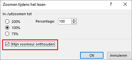 Zoomopties en een optie Onthoud mijn keuzes