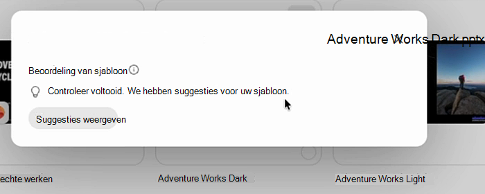 Schermafbeelding van de beoordelingsstatus van de sjabloon met Controleren voltooid. We hebben suggesties voor uw sjabloon, met een knop Suggesties weergeven.
